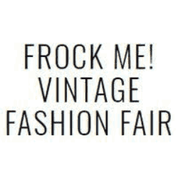Frock Me Vintage Fashion Fair - 2020